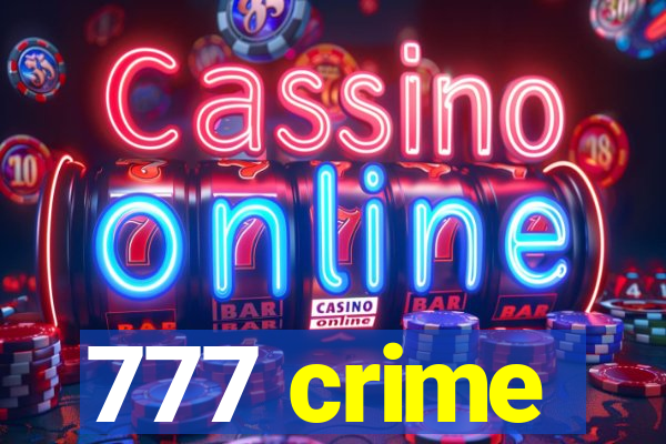777 crime